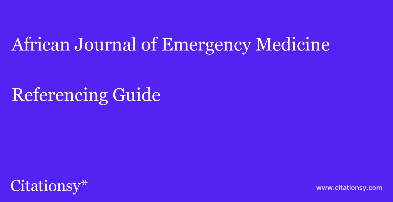 cite African Journal of Emergency Medicine  — Referencing Guide
